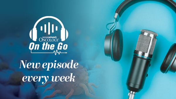 ONCOLOGY On The Go Podcast