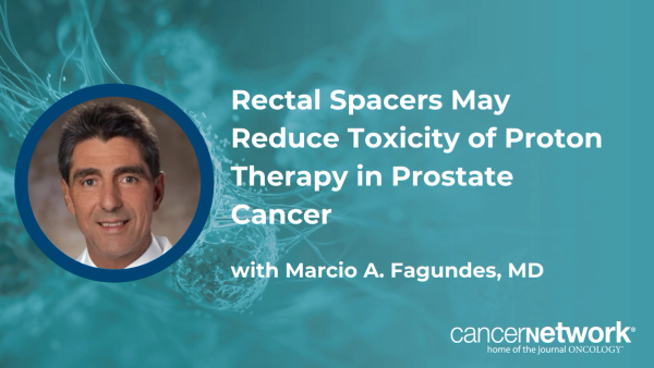 Marcio A. Fagundes, MD, explained how proton therapy and rectal spacers can reduce radiation exposure to the rectum, bowel, and bladder in prostate cancer.