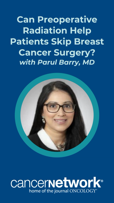 Can Preoperative Radiation Help Patients Skip Breast Cancer Surgery?