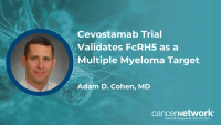 Adam D. Cohen, MD, said that more data are necessary to help determine how cevostamab can be sequenced with other T-cell–directed therapies.