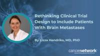 Lizza Hendriks, MD, PhD, discussed why every patient with CNS metastases deserves a multidisciplinary team discussion.