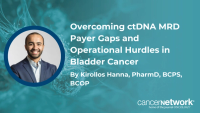 A pharmacist discussed the operational hurdles, payer coverage rates, and lack of standardized surveillance protocols for bladder cancer ctDNA testing.