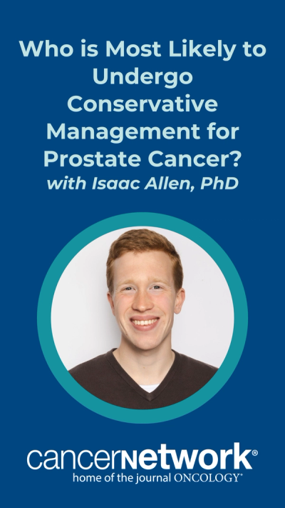 Isaac Allen, PhD, noted how, generally speaking, uptake levels of conservative management have increased significantly over time, foregrounded by an NCCN recommendation as the optimal choice for low-risk disease.