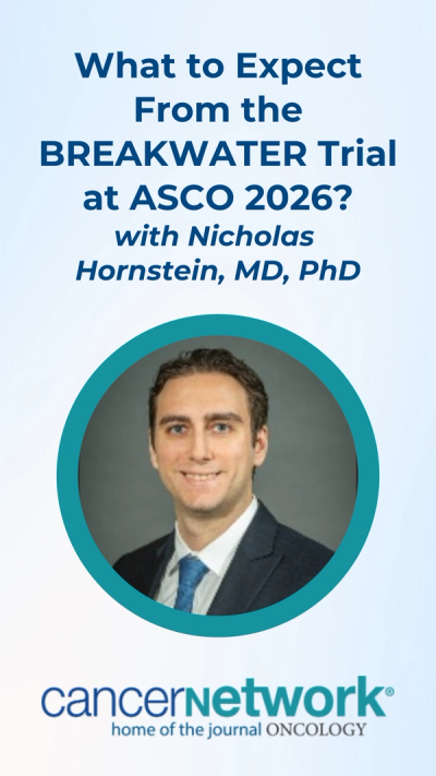 According to Nicholas Hornstein, MD, PhD, although it broke headlines last year, this year’s presentation for the BREAKWATER trial will be a victory lap.
