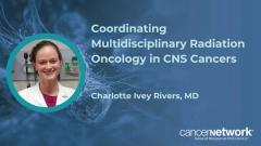 According to Charlotte Rivers, MD, it’s important for patients with CNS cancers to meet with all involved doctors so they can make an informed decision regarding their care.