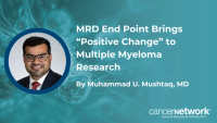 Minimal residual disease negativity may negate the need to wait 5 to 10 years for updated findings to inform treatment decision-making in multiple myeloma.
