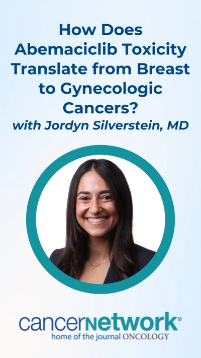 How Does Abemaciclib Toxicity Translate from Breast to Gynecologic Cancers?