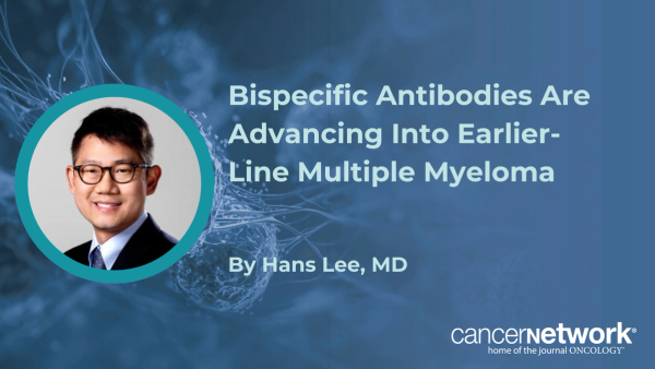 Hans Lee, MD, said it is only a matter of time before bispecific antibodies move into the newly diagnosed multiple myeloma setting.