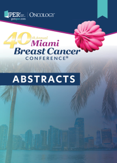 40th Annual Miami Breast Cancer Conference® - Abstracts
