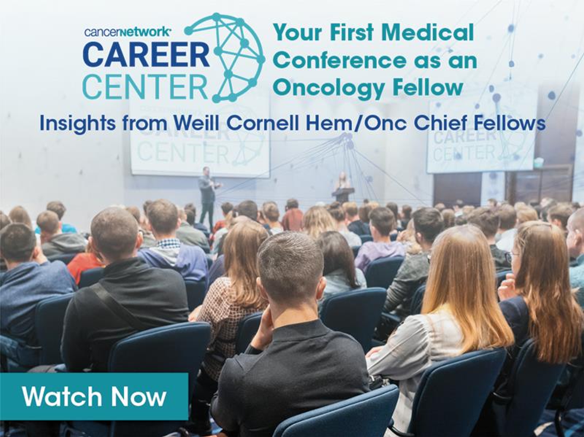 Setting medical conference goals as an oncology fellow — career playbook from CancerNetwork