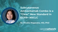 Subcutaneous amivantamab is safer and more convenient for patients compared with the intravenous formulation, according to Misako Nagasaka, MD, PhD.