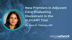 New Frontiers in Adjuvant Care: Evaluating Elacestrant in the ELEGANT Trial