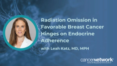 Radiation Omission in Favorable Breast Cancer Hinges on Endocrine Adherence