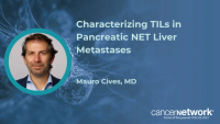 Based on the ability for select TILs to confer antitumor activity, Mauro Cives, MD, began his research assessing TCR-based therapies in pancreatic NETs.