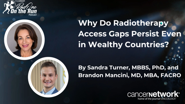 Sandra Turner, MBBS, PhD, outlined the global radiotherapy access gap stretching from Australia to Sub-Saharan Africa.