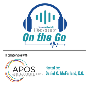 Oncology-on-the-Go with Daniel C. McFarland, DO