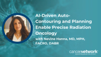 Nevine Hanna, MD, MPH, FACRO, DABR, detailed how AI auto-contouring and adaptive planning improve efficiency and organ-at-risk sparing in radiation therapy.