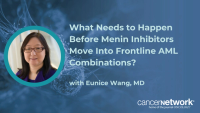 Combination approvals for revumenib and ziftomenib in relapsed/refractory acute myeloid leukemia may arrive before frontline approvals, according to Eunice Wang, MD.