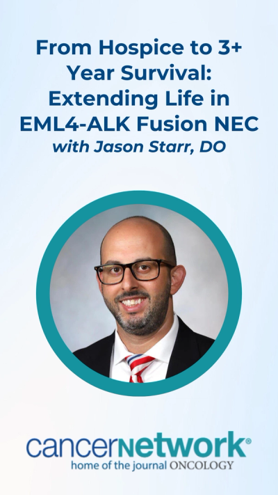 Jason Starr, DO, highlighted a case report wherein a patient received EML4-ALK–targeting treatment and was taken off of hospice, experiencing more than 3 years of survival.