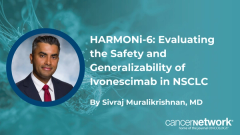 Sivraj Muralikrishnan, MD, analyzed HARMONi-6 safety findings for ivonescimab in NSCLC, addressing VEGF-related toxicities and global generalizability.