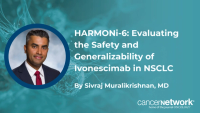 Sivraj Muralikrishnan, MD, analyzed HARMONi-6 safety findings for ivonescimab in NSCLC, addressing VEGF-related toxicities and global generalizability.