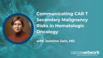 At SOHO 2026, Jasmine Zain, MD, discussed communicating the FDA’s boxed warning for secondary malignancies post–CAR T-cell therapy to patients.