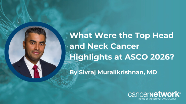 Sivraj Muralikrishnan, MD, highlighted top head and neck cancer data from ASCO, including the KEYNOTE-689 trial and the novel mRNA degrader REM-422.