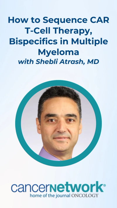 Shebli Atrash, MD, spoke with CancerNetwork® about optimizing the treatment decision-making process as it relates to the use of BCMA-directed bispecific antibodies and CAR T-cell therapies among patients with multiple myeloma.