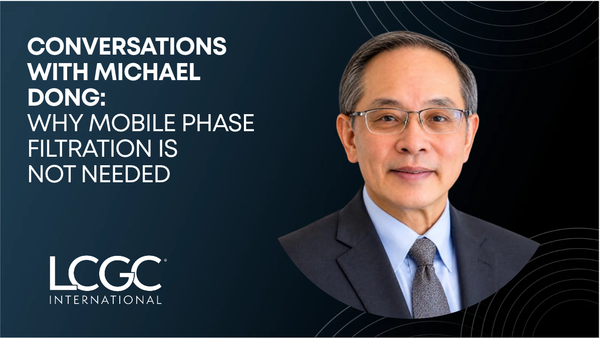Conversations with Michael Dong: Why is Mobile Phase Filtration Not Needed