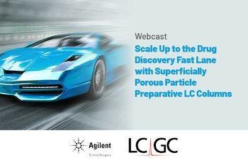Scale Up to the Drug Discovery Fast Lane with Superficially Porous Particle Preparative LC Columns