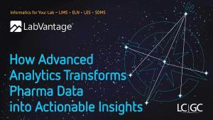 How Advanced Analytics Transform Pharma Data into Actionable Insights