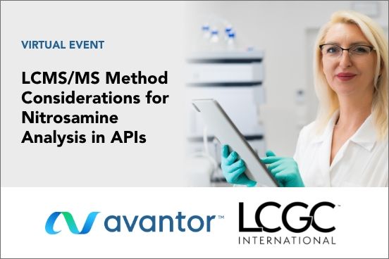 LCMS/MS Method Considerations for Nitrosamine Analysis in APIs | LCGC ...
