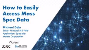 How to Easily Access Mass Spec
