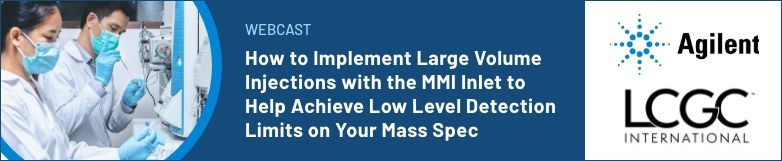 How to Implement Large Volume Injections with the MMI Inlet to Help ...