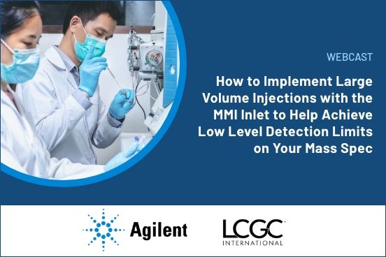 How to Implement Large Volume Injections with the MMI Inlet to Help ...