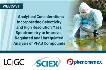 Analytical Considerations Incorporating Selectivity and High Resolution Mass Spectrometry to Improve Regulated and Unregulated Analysis of PFAS Compounds