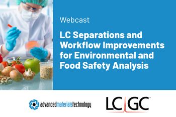 LC Separations and Workflow Improvements for Environmental and Food Safety Analysis
