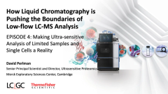 EP. 4 Making Ultra-Sensitive Analysis of Limited Samples and Single Cells a Reality