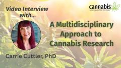 A Multidisciplinary Approach to Cannabis Research: Interview with Carrie Cuttler, PhD
