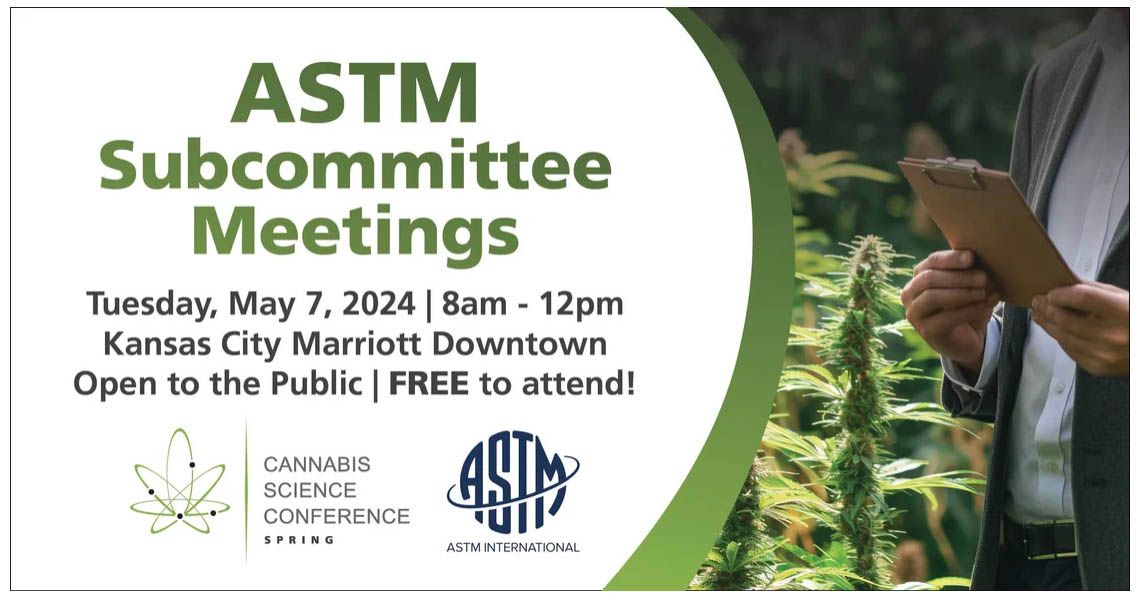 Expert Insights from ASTM Vice-subcommittee Chair Darwin Millard: Upcoming Meetings on Cannabis Product Safety and Quality