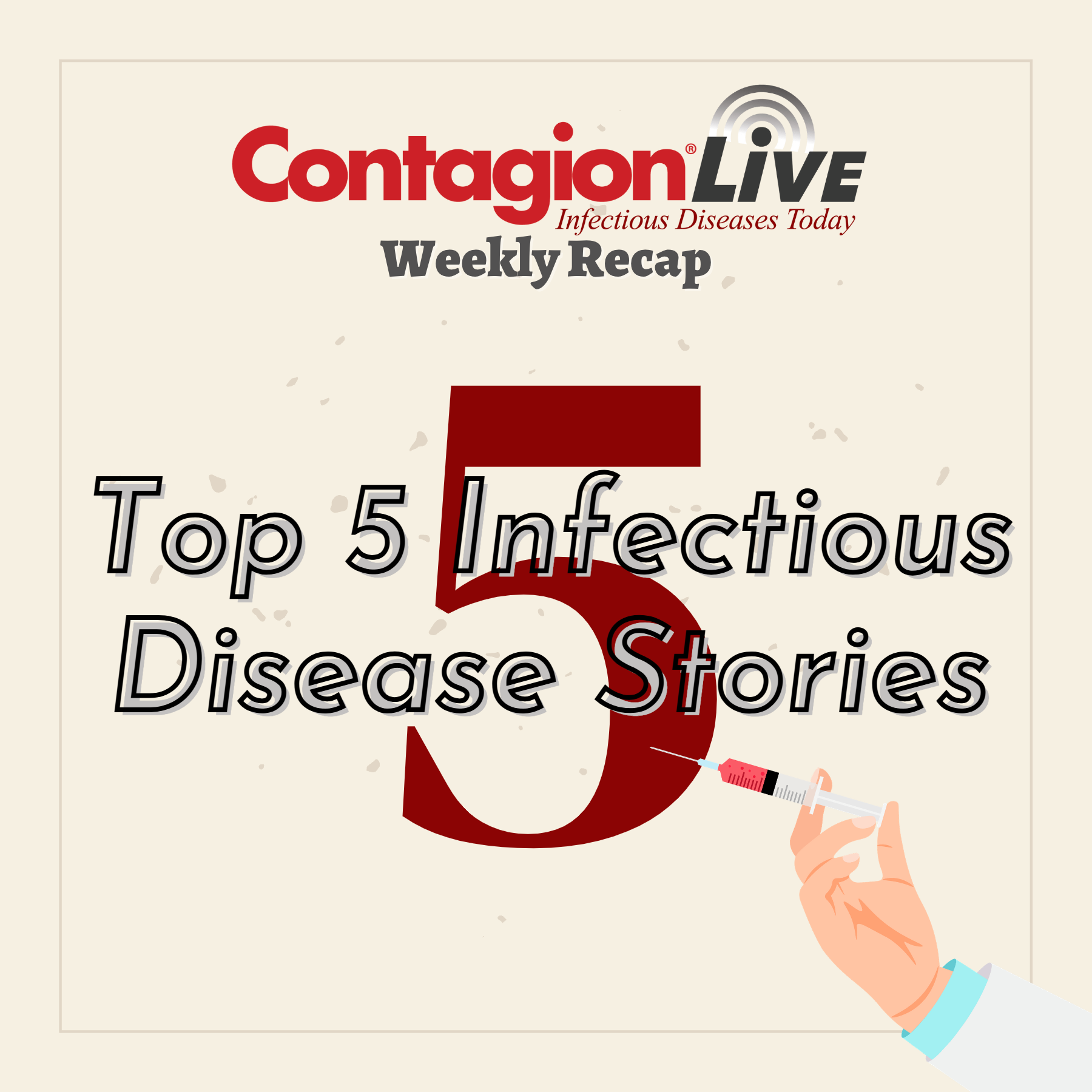 Recent Infection This Week in Infectious Disease, Recapped