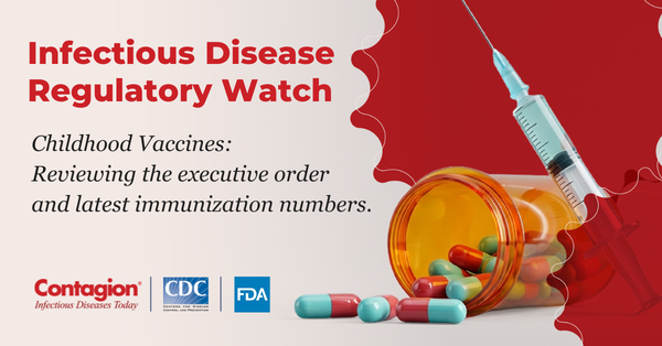 Infectious Disease Regulatory Watch: August Highlights