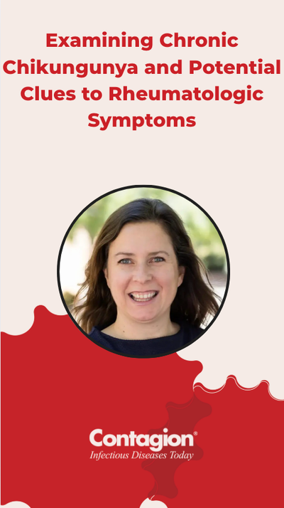 Examining Chronic Chikungunya and Potential Clues to Rheumatologic Symptoms