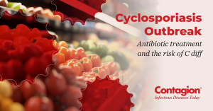 Cyclospora Outbreak Underscores Antibiotic Stewardship, C diff Risk