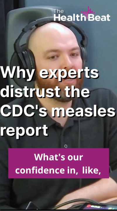 The Health Beat: Experts Confidence in CDC Measles Reports