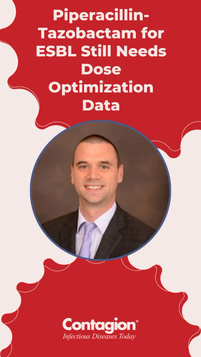 Why Piperacillin-Tazobactam for ESBL Still Needs Dose Optimization Data