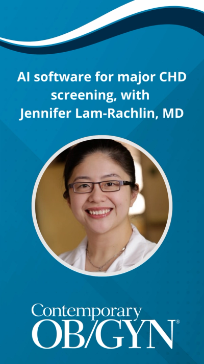 AI software for major CHD screening, with Jennifer Lam-Rachlin, MD