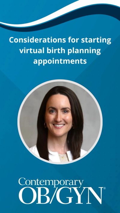 Considerations for starting virtual birth planning appointments, with Julie Anderson