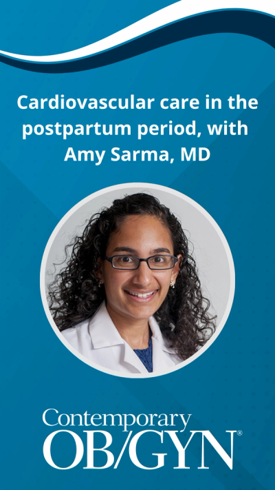 Cardiovascular care in the postpartum period, with Amy Sarma, MD