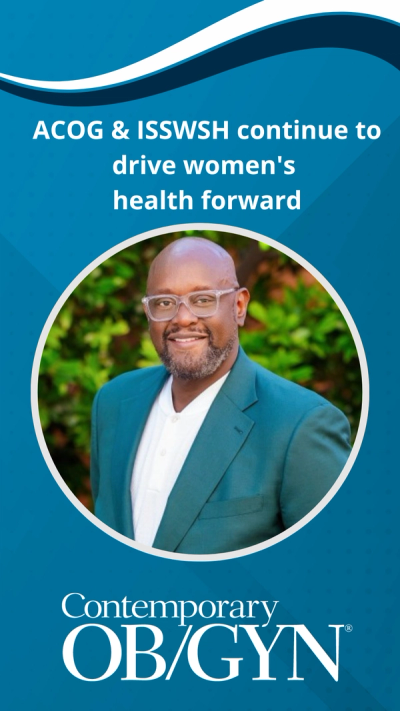 ACOG & ISSWSH continue to drive women's health forward